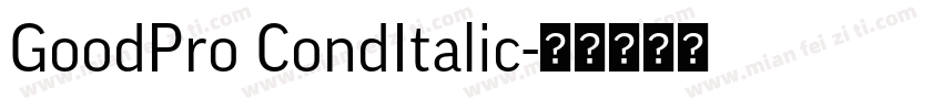 GoodPro CondItalic字体转换